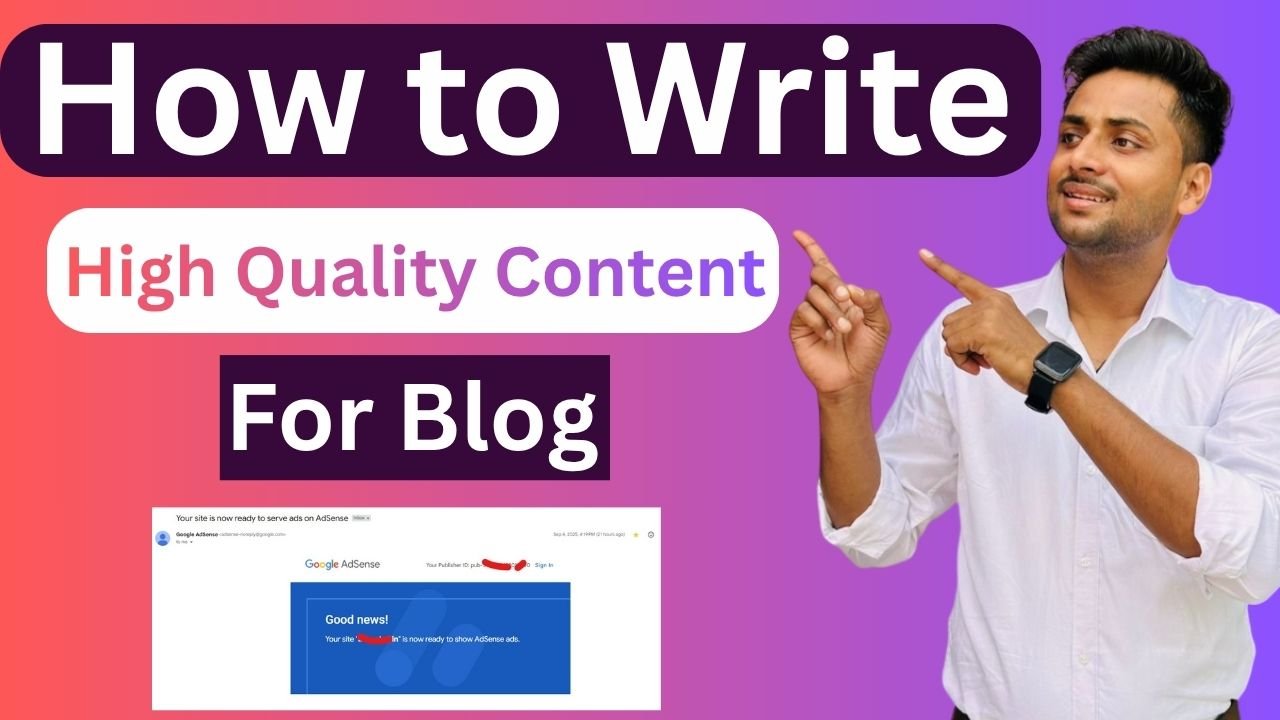 How to Write High Quality Content for Blog – Step-by-Step SEO Guide 2025